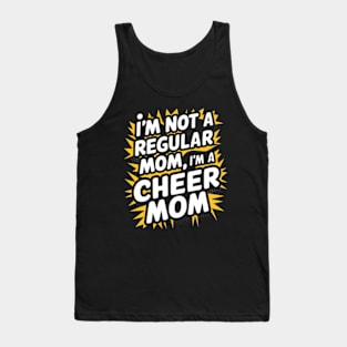 I'm-Not-A-Regular-Mom-I’m-A-Cheer-Mom Tank Top